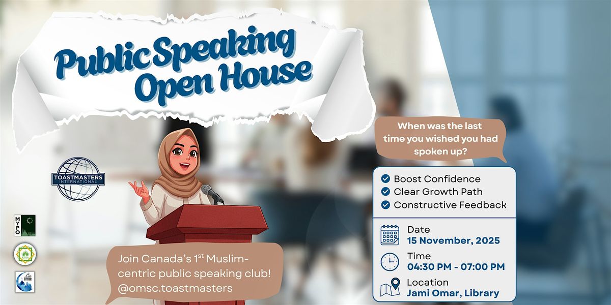 Step Into the Spotlight: Join the Ottawa Muslim Speakers Club Open House!