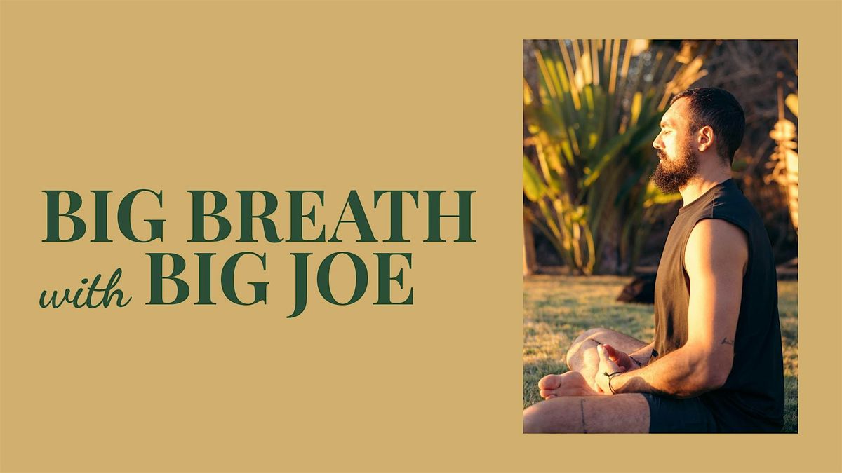 Big Breath with Big Joe at CenterPeace Healing and Events Center Troy ...