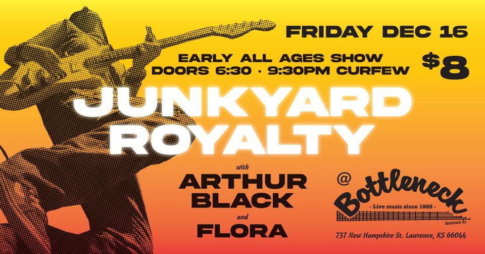 Junkyard Royalty, Arthur Black and Flora early Bottleneck show! The