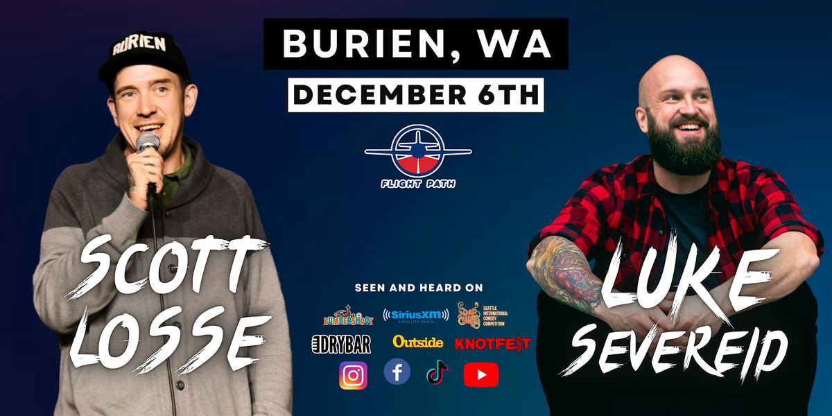 SCOTT LOSSE and LUKE SEVEREID Back in Burien