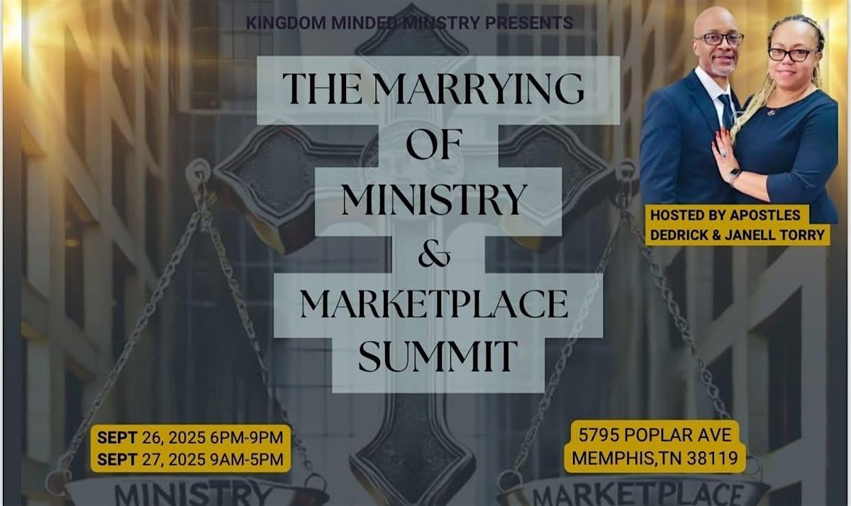 The Marrying of Ministry & Marketplace Summit