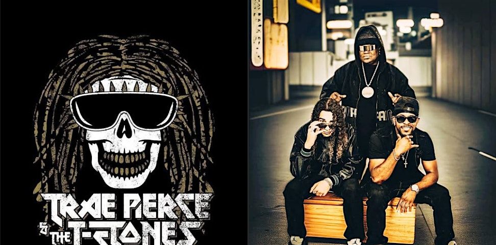 Trae Pierce & T-Stones