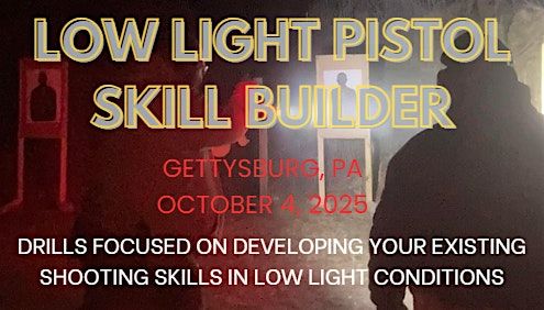 SKILL BUILDER: LOW LIGHT \/ NO LIGHT PISTOL DRILLS