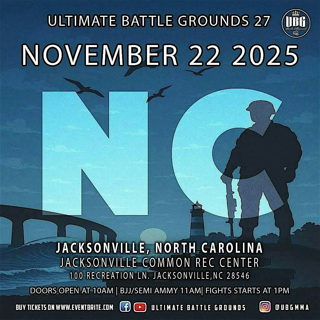 Ultimate Battle Grounds 27 : Jacksonville  , NC