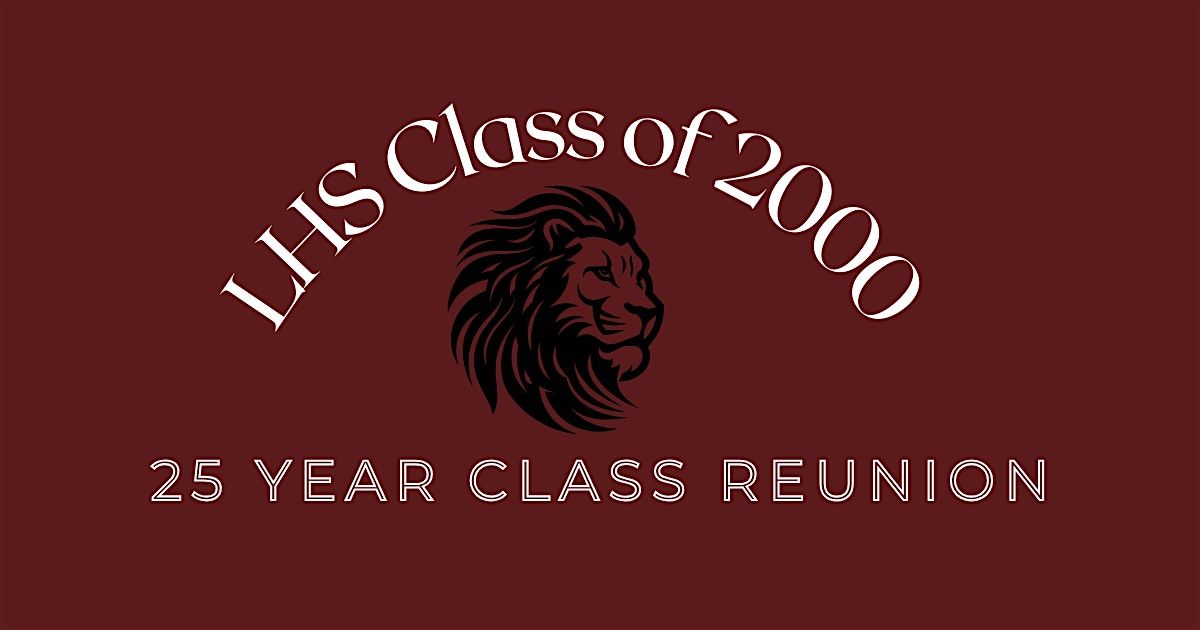 LHS Class of 2000 25 year reunion