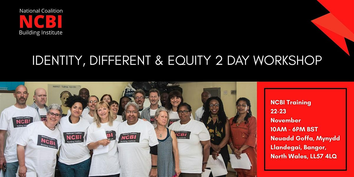 NCBI Training: Identity, Difference & Equity - 2 Day Workshop