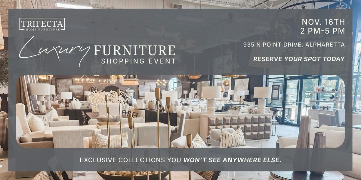 Sunday Shopping Event - Luxury Home Furniture in Alpharetta