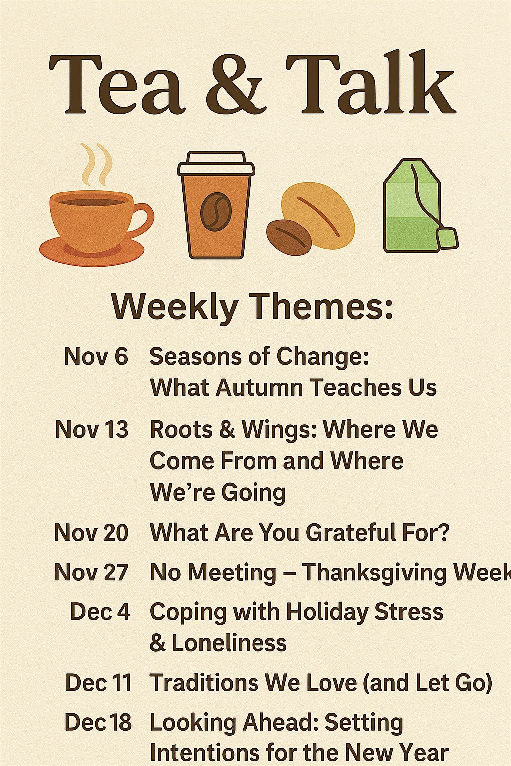 Tea & Talk Series: A gathering for meaningful conversation & warm drinks