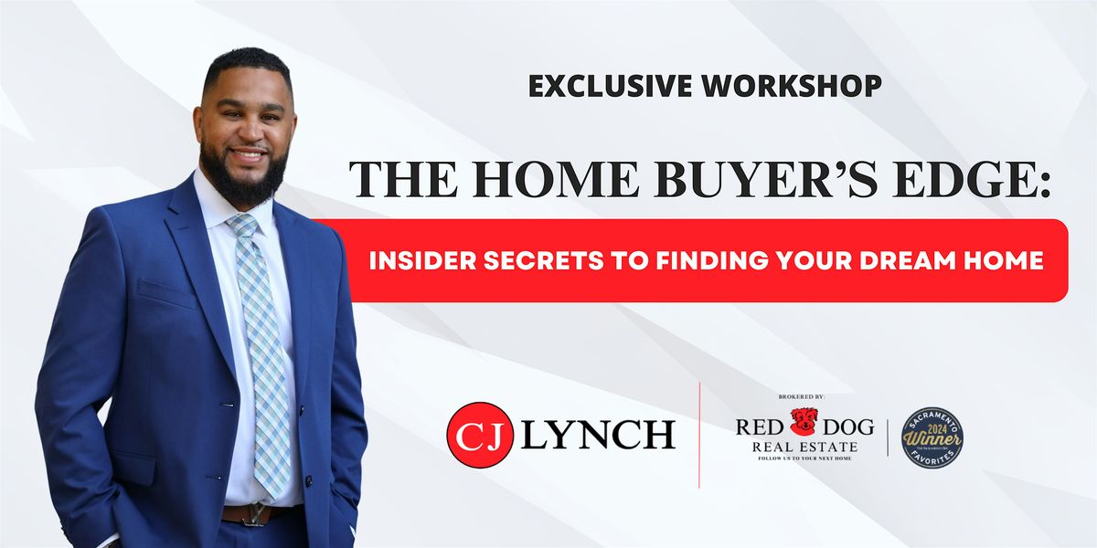 The Home Buyer's Edge: Insider Secrets to Finding Your Dream Home