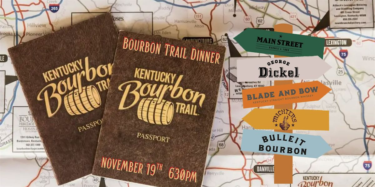 Bourbon Trail Dinner