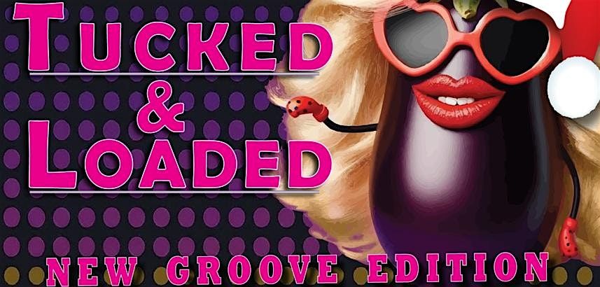 Tucked & Loaded:  It's XMAS BIATCHES!