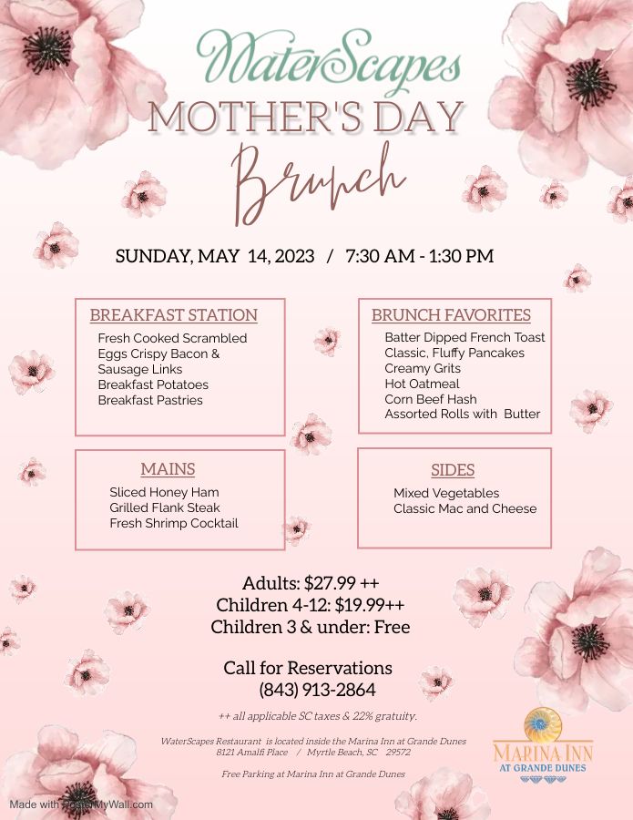 Mothers Day Brunch WaterScapes, Myrtle Beach, SC May 14, 2023