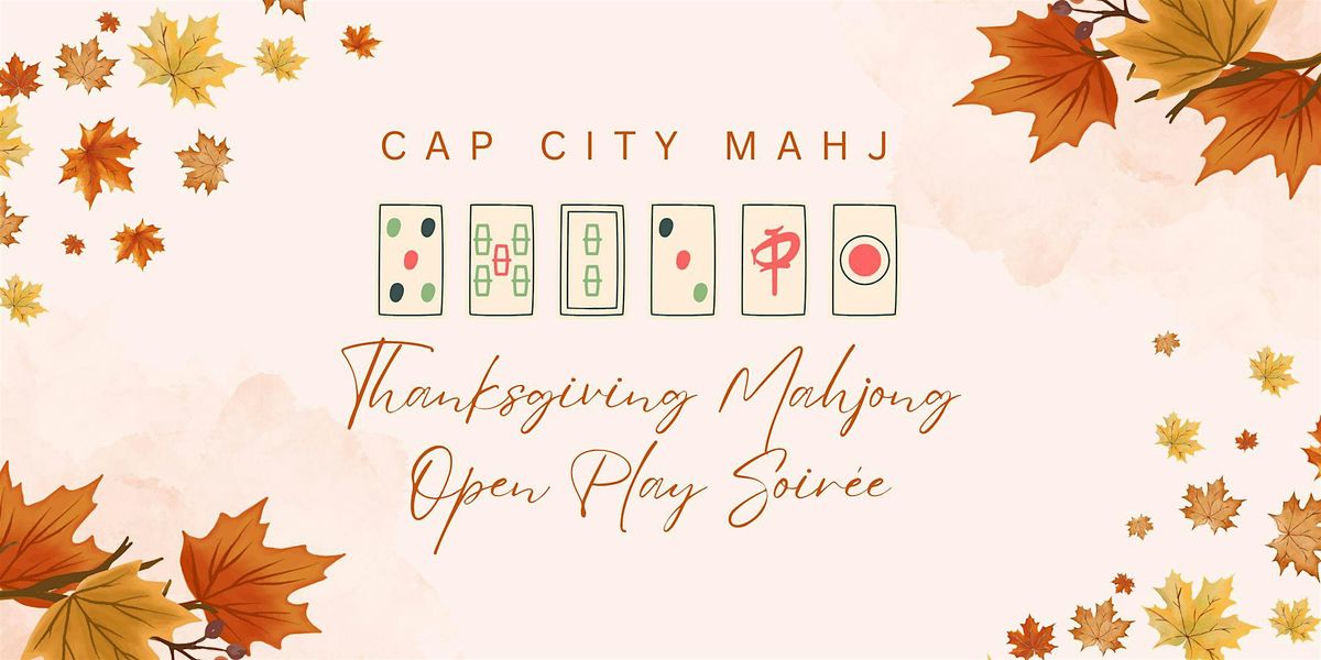 Thanksgiving Mahjong Open Play Soir\u00e9e