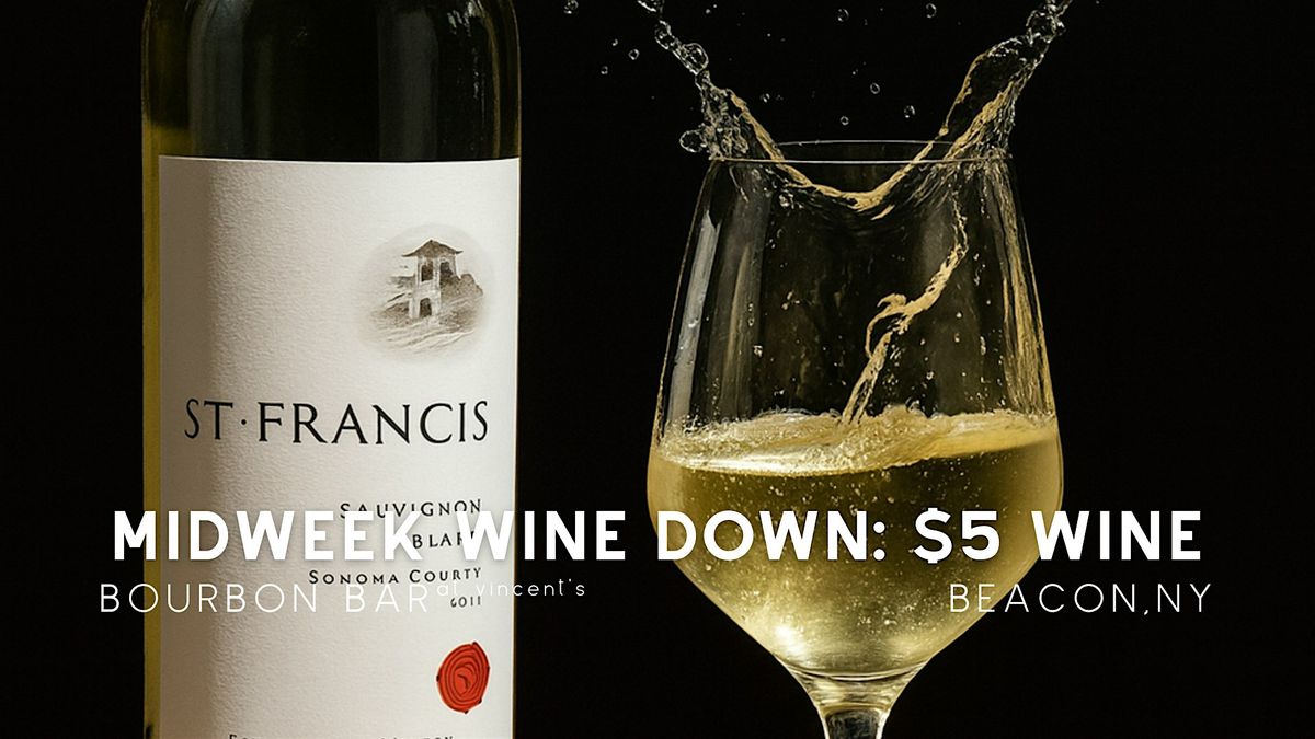 Midweek Wine Down: $5 Wine