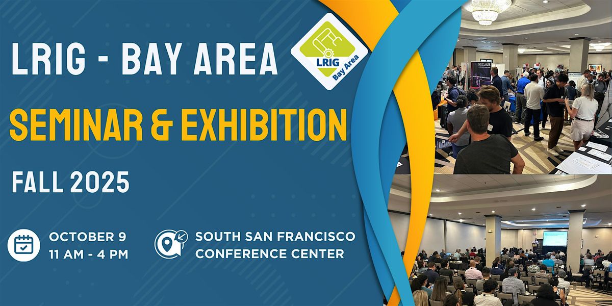 LRIG - Bay Area's Fall Seminar and Exhibition - 2025