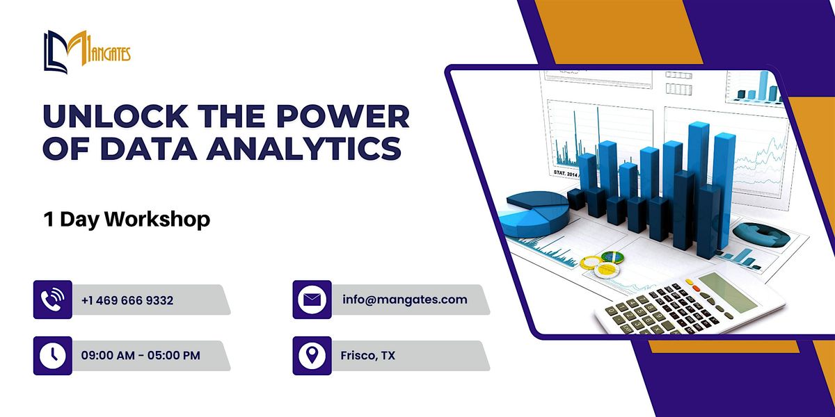 Unlock the Power of Data Analytics \u2013 1 Day Workshop in Frisco, TX