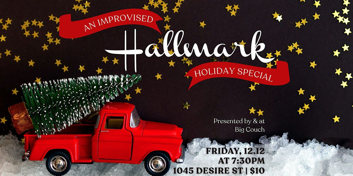 An Improvised Hallmark Holiday Special