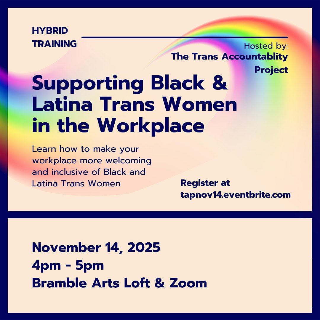 Supporting Black and Latina Trans Women in the Workplace - Hybrid Training
