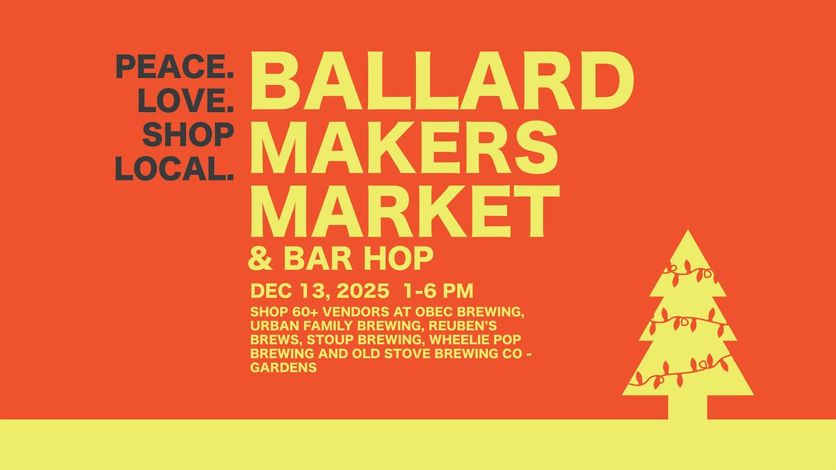 Ballard Makers Market & Bar Hop