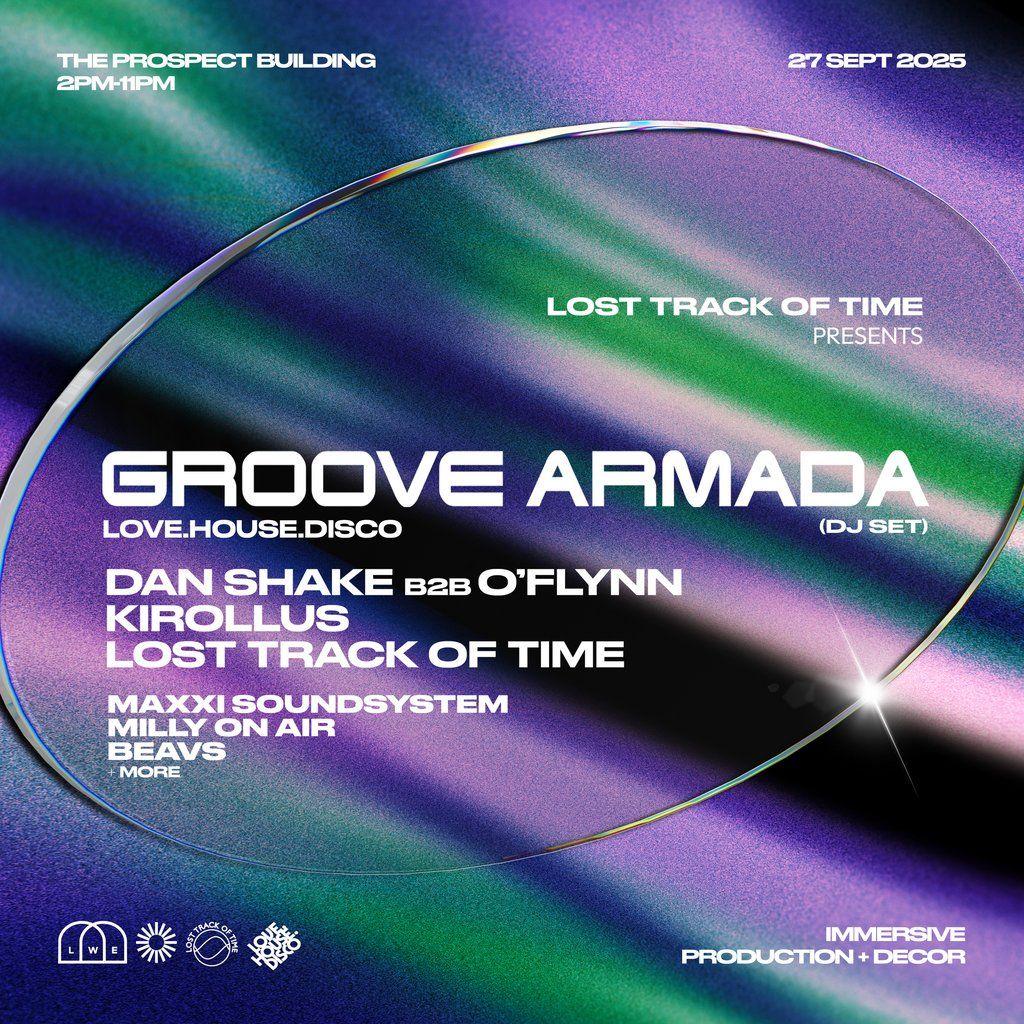 Lost Track Of Time presents Groove Armada