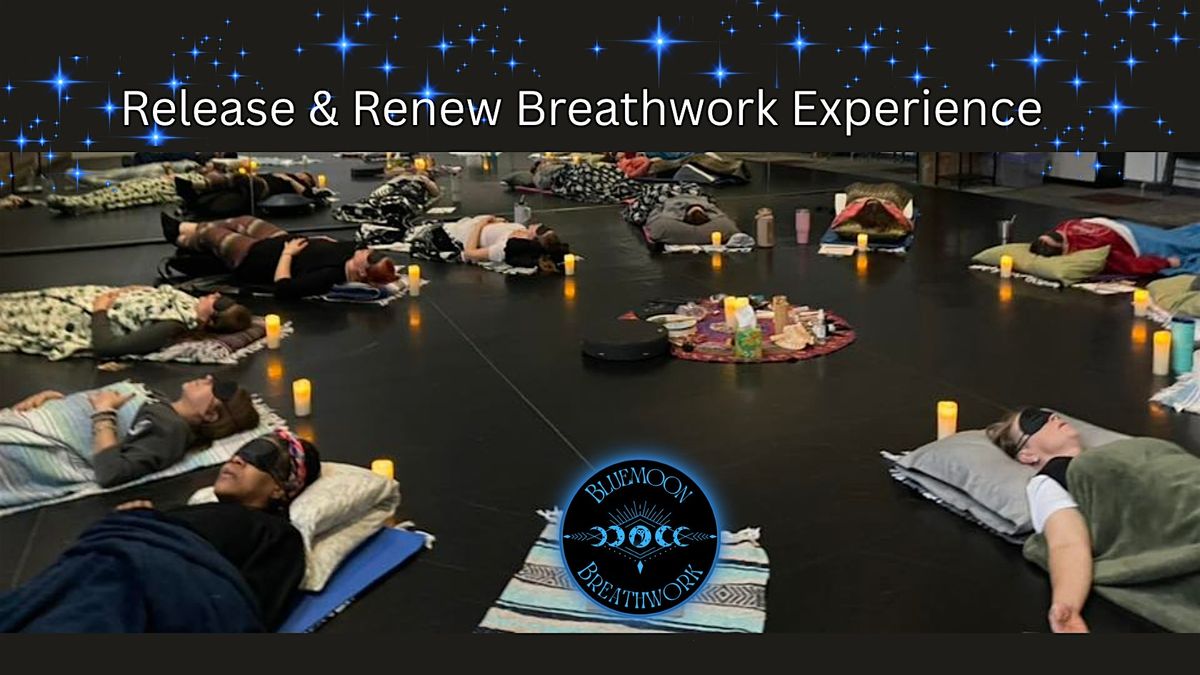 Release & Renew Breathwork Experience