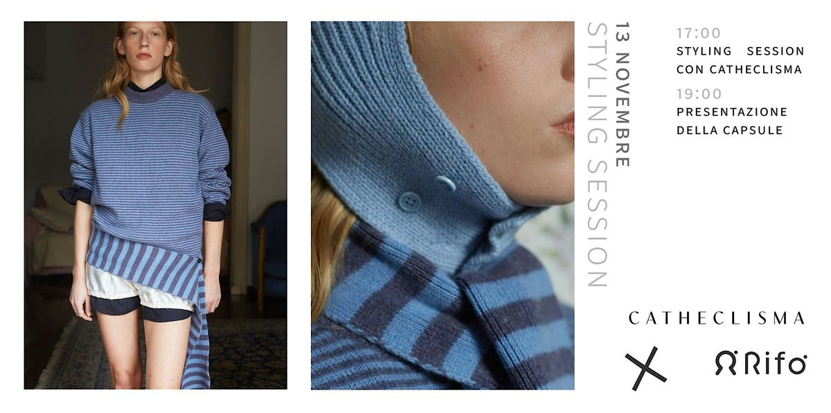 Catheclisma x Rif\u00f2 - Styling Session in Negozio