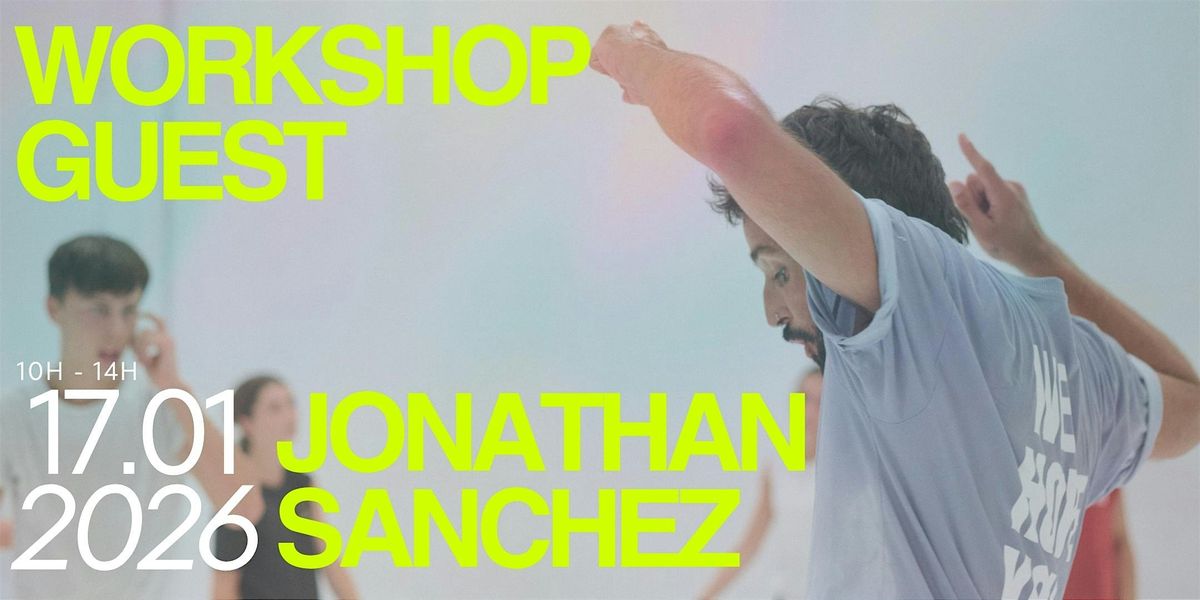 WORKSHOP with JONATHAN SANCHEZ