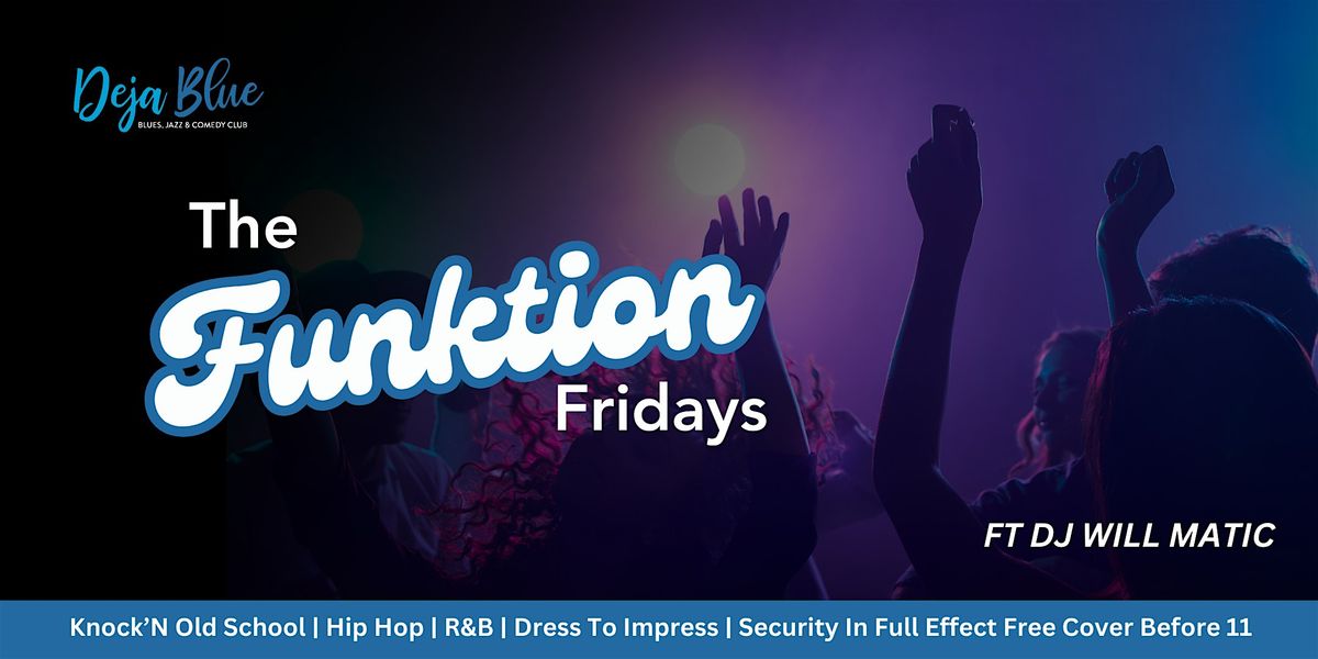The Funktion Fridays