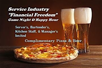Service Industry "Financial Freedom" Happy Hour & Game Night