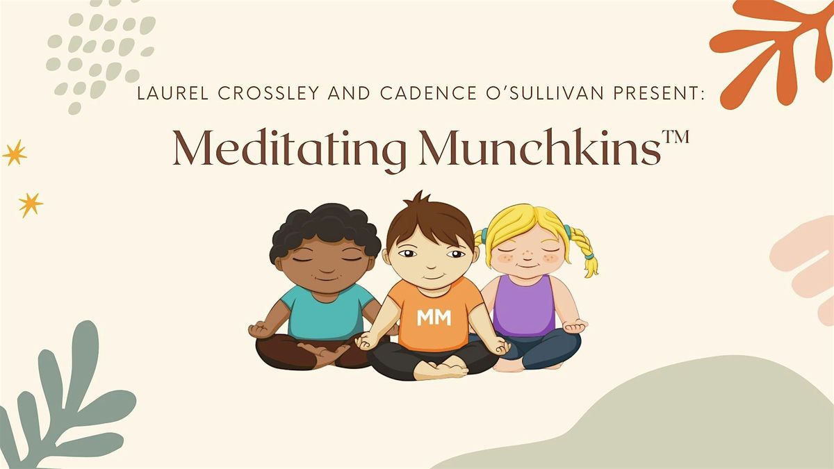 SERIES: Meditating Munchkins\u2122: Infants and Toddlers
