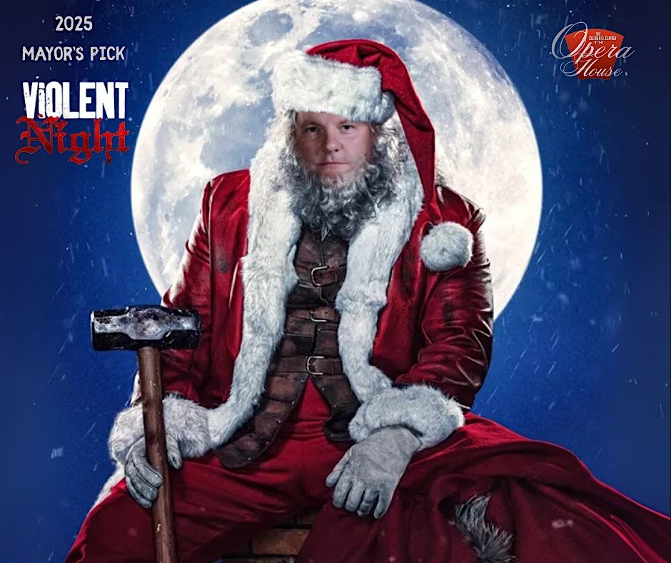 The Mayor's Pick 2024 Holiday Film Party: Violent Night