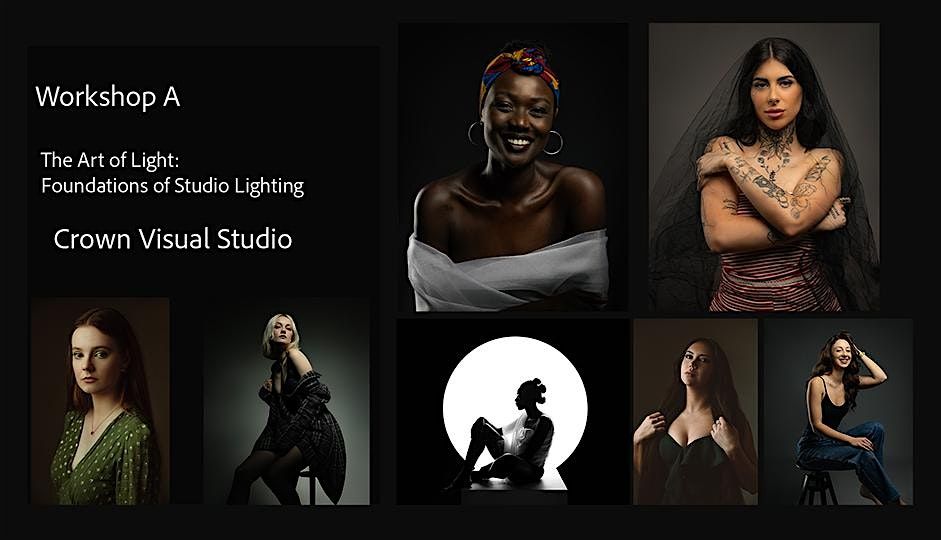 Workshop A \u2013 The Art of Light: Foundations of Studio Lighting (3 hours)
