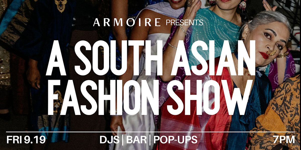 A South Asian Fashion Show
