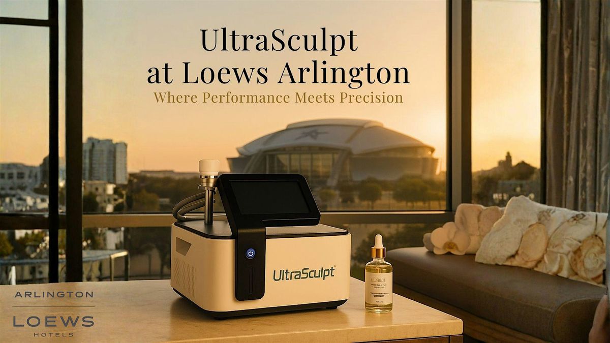 UltraSculpt\u2122 Now Available at Loews Arlington \u2013 Ongoing Treatments