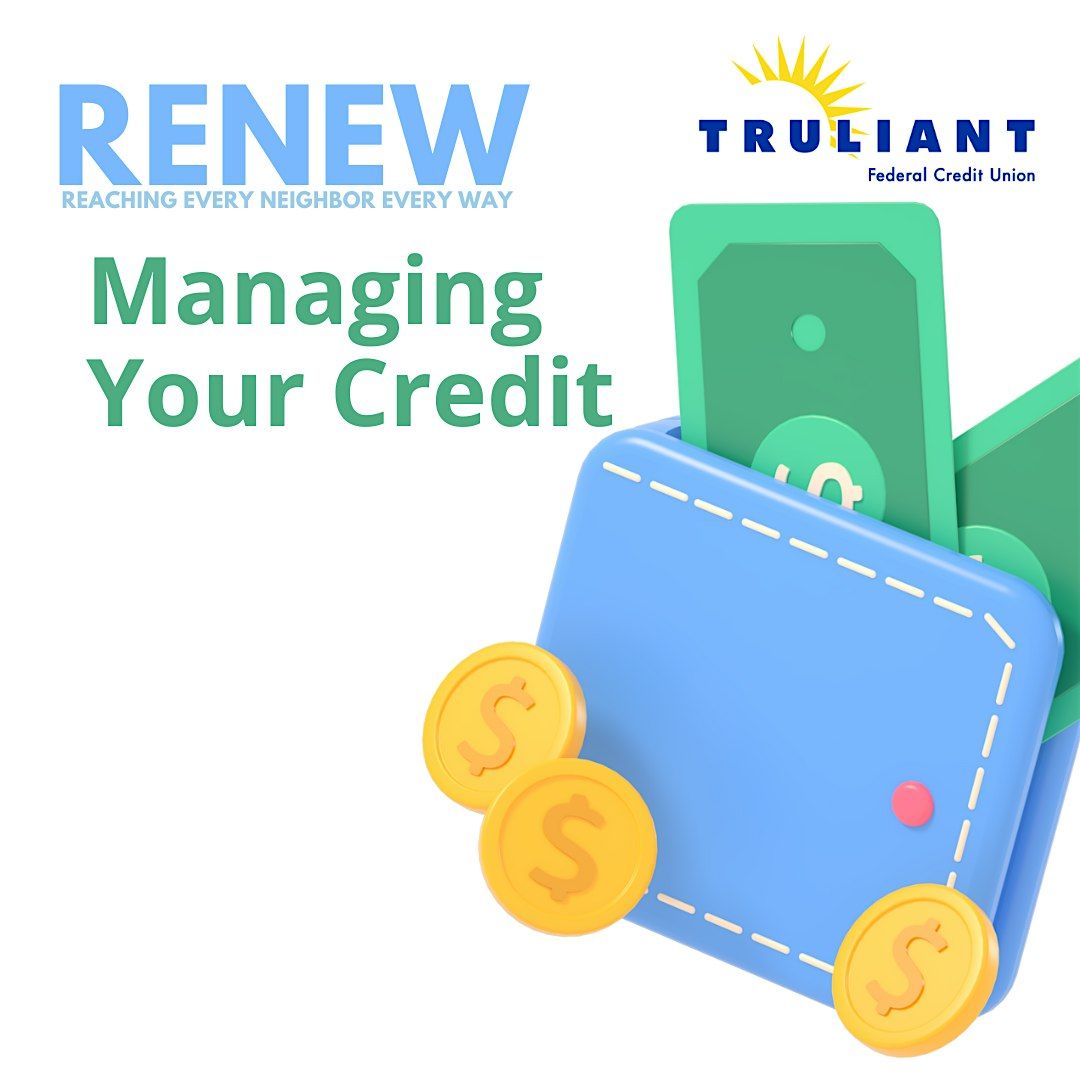 RENEW + Truliant: Managing Credit