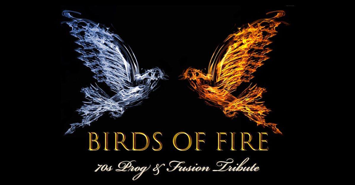Birds Of Fire: 70s Prog & Fusion Tribute