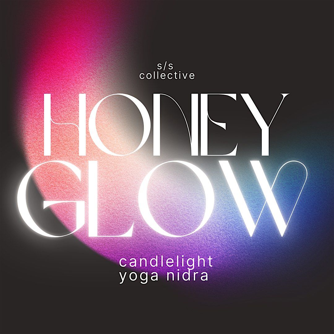 Honey Glow: Yoga Nidra By Candlelight