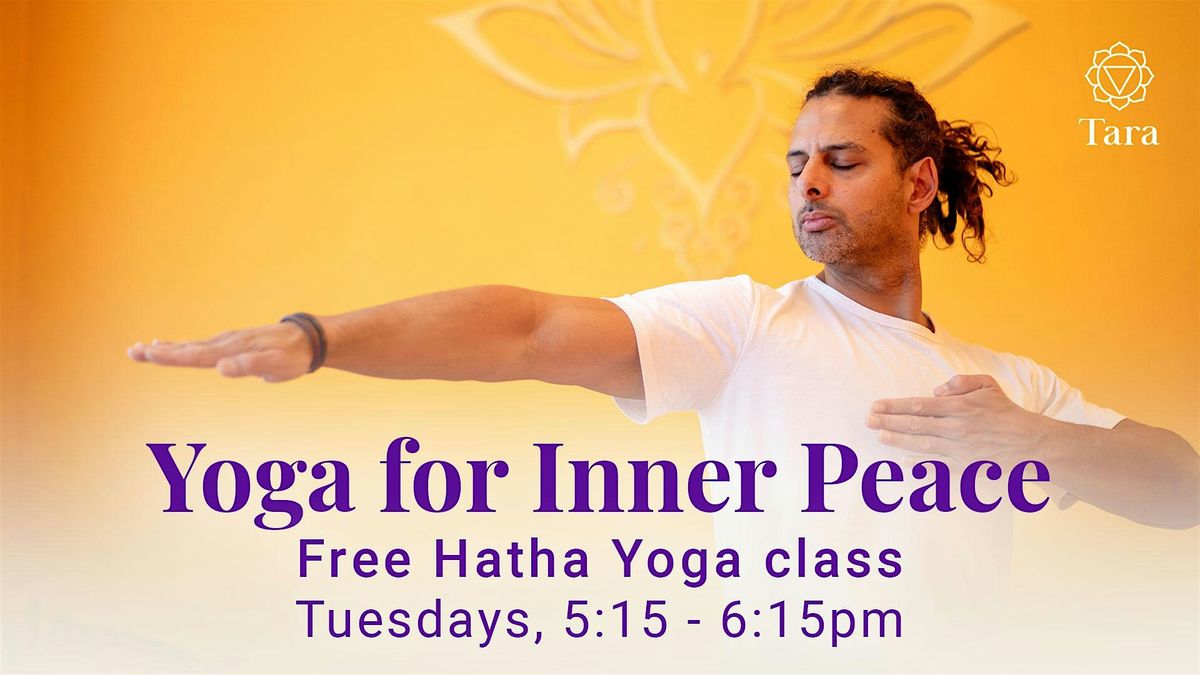 Free Yoga Class Every Tuesday - Yoga for Inner Peace