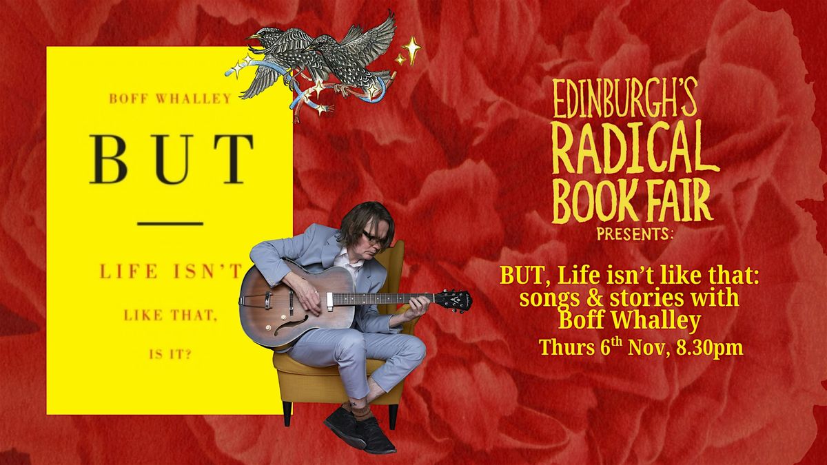 But! Songs & Stories with Boff Whalley [Edinburgh's Radical Book Fair]