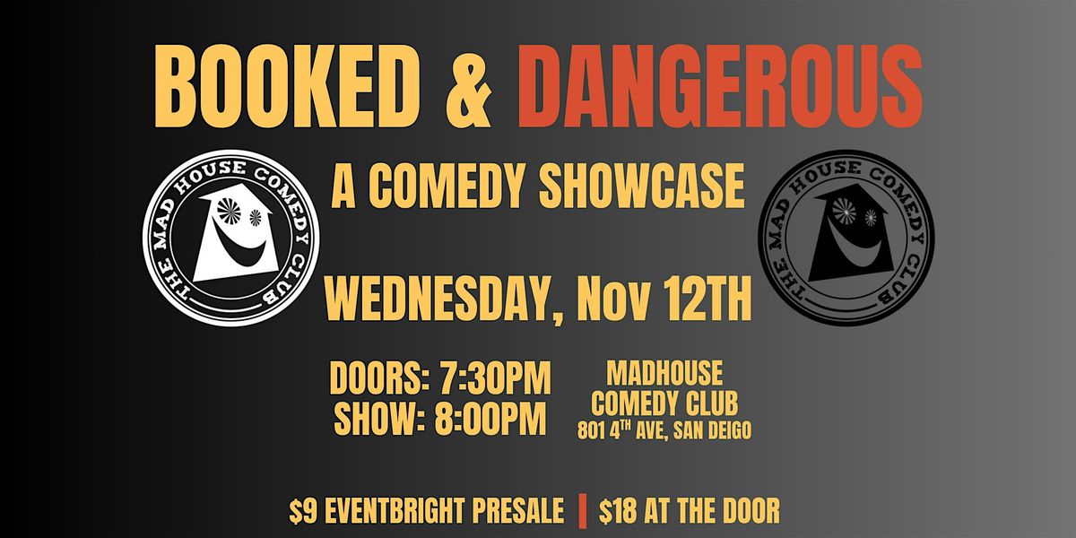 Booked & Dangerous A Comedy Showcase