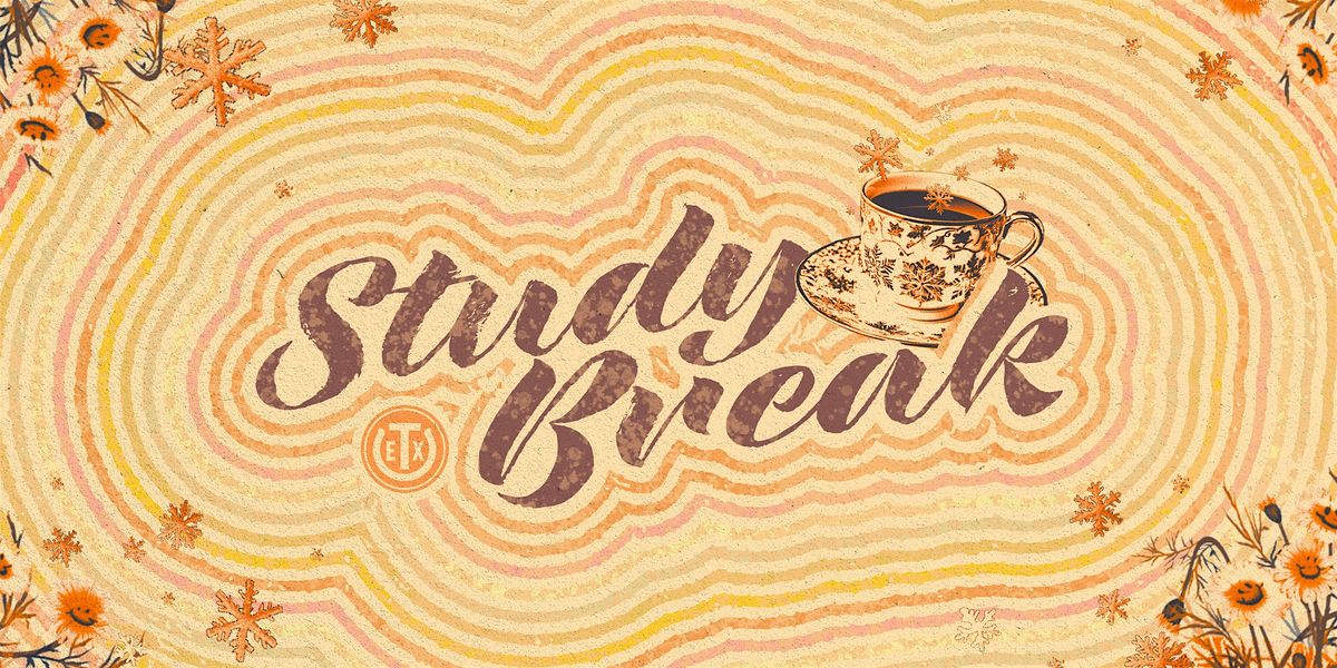 Study Break 2025