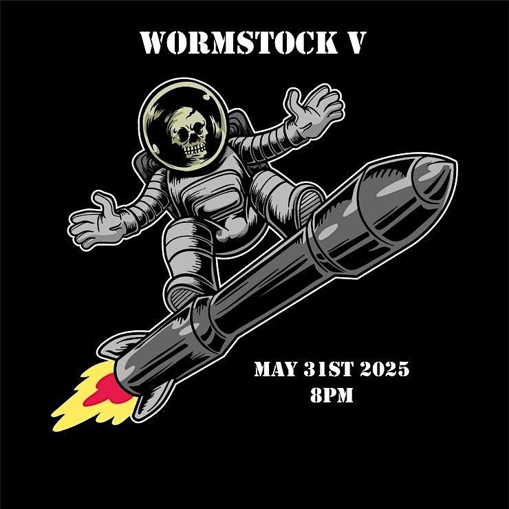 WORMSTOCK V