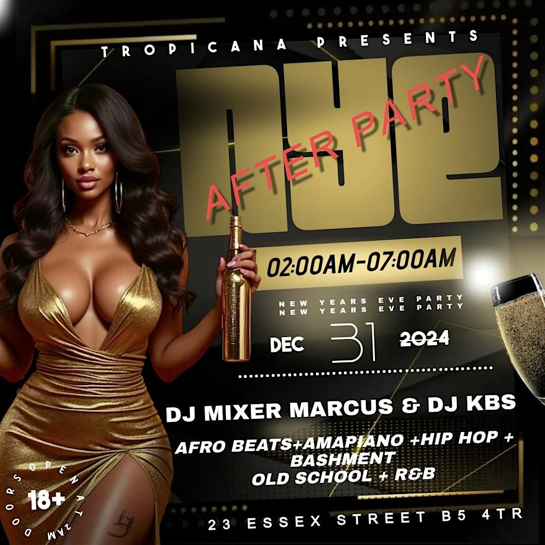 NYE AFTERPARTY TROPICANA