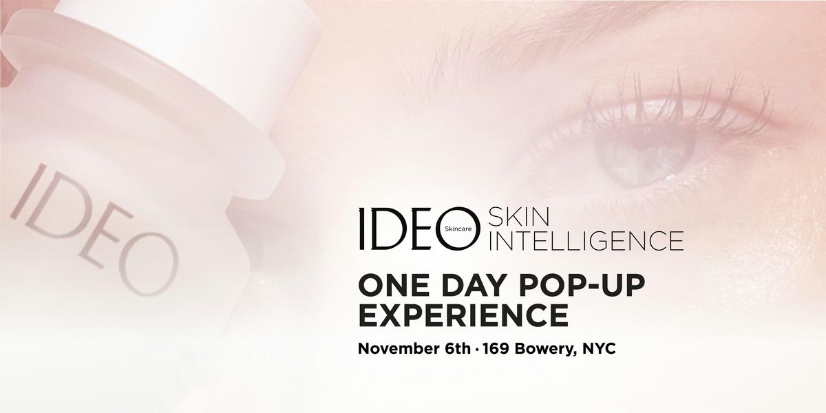 IDEO'S SKIN INTELLIGENCE POP-UP SHOP & EXPERIENCE, November 6, NYC