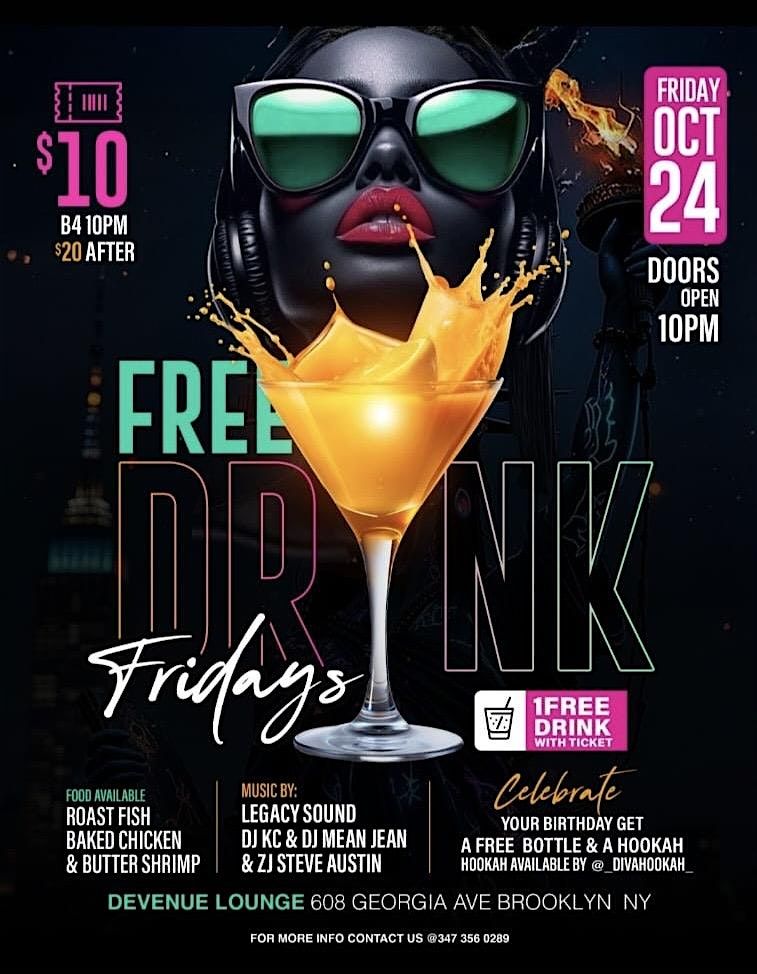 FREE DRINKS FRIDAYS BKLYN