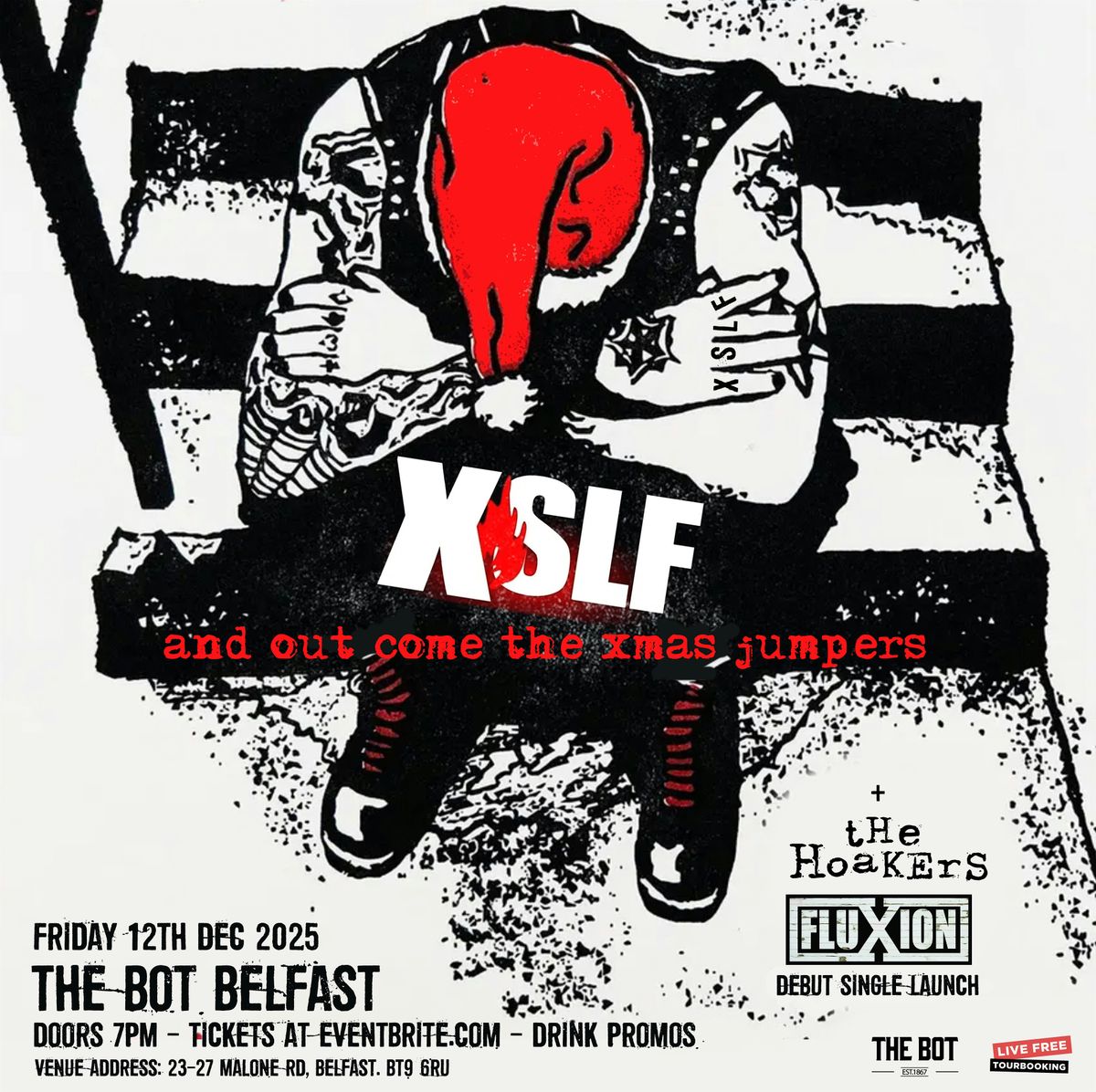 XSLF \/ The Hoakers \/ Fluxion at The Bot Belfast 12\/12\/25