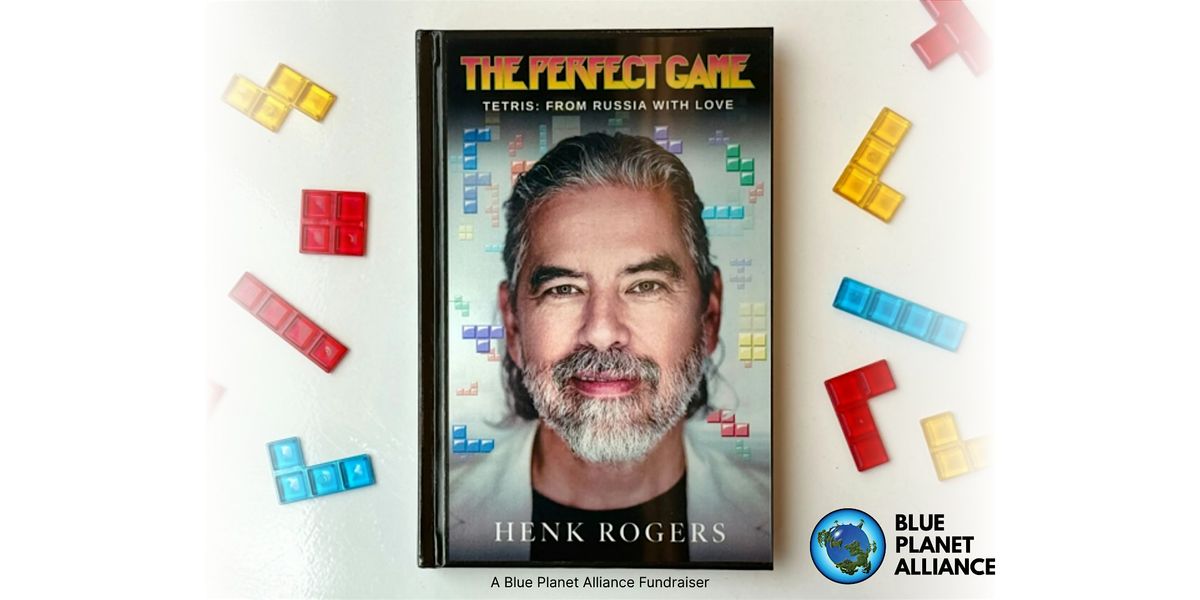 The Perfect Game: An Evening with Henk Rogers
