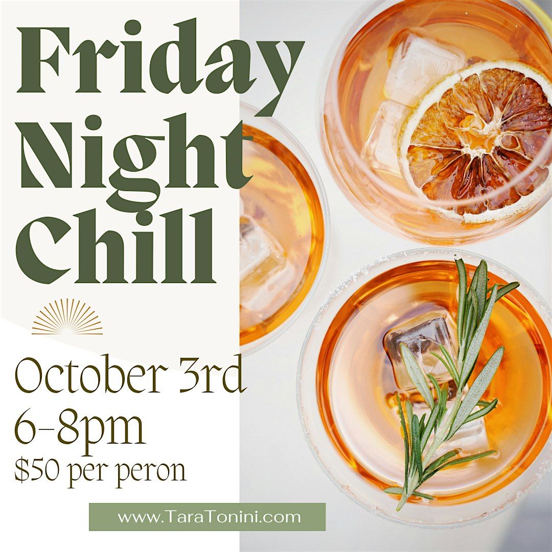 Friday Night Chill October 3rd