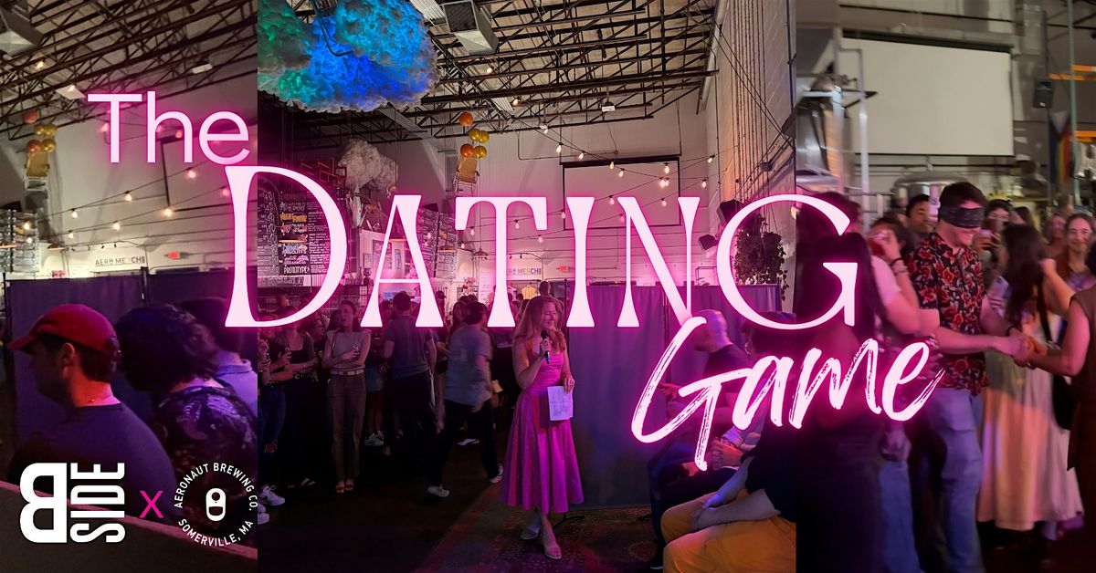 The Dating Game with Boston B-Side at Aeronaut