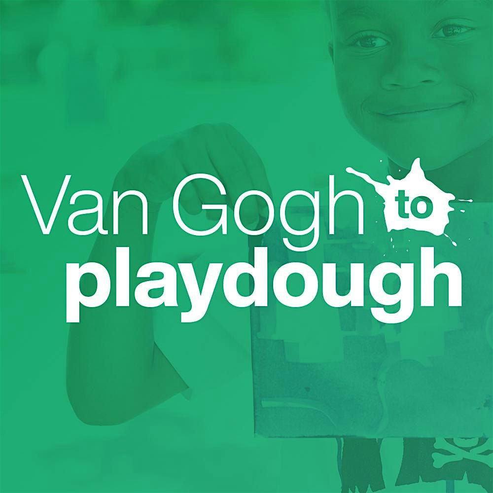 Van Gogh to Playdough September: Gardens